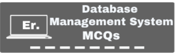 Database-management-system-mcqs-set » EXAMRADAR