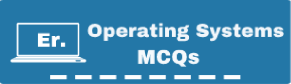 Operating-systems-mcqs-set » EXAMRADAR