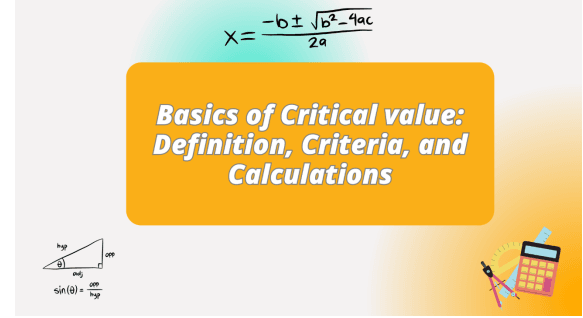 Basics Of Critical Value Definition Criteria And Calculations EXAMRADAR