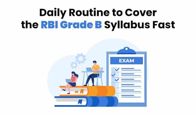Daily Routine to Cover the RBI Grade B Syllabus Fast