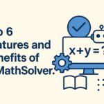 Top 6 Features and Benefits of AIMathSolver.Co
