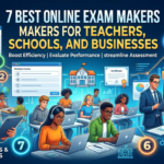 7 Best Online Exam Makers for Teachers, Schools, and Businesses